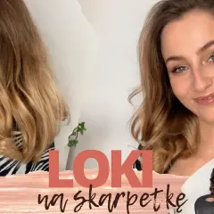 Jak zrobić loki na skarpetce - prosta metoda bez ciepła, która działa